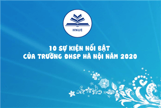 10 sự kiện nổi bật của Trường Đại học Sư phạm Hà Nội năm 2020